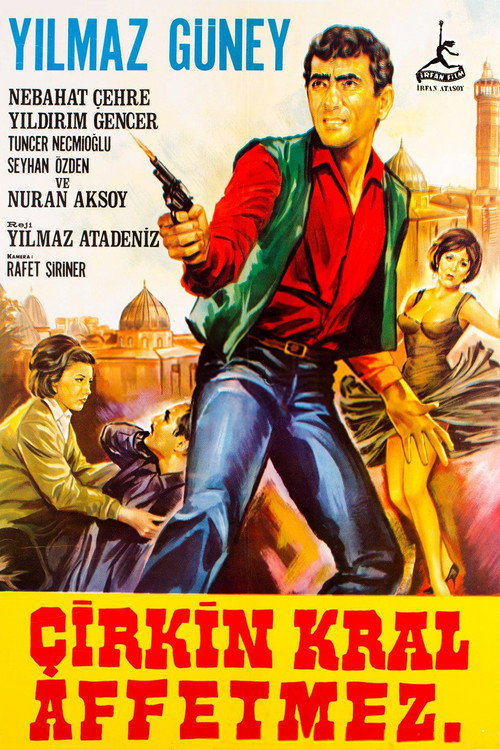 Movie poster for Çirkin Kral Affetmez (1967)