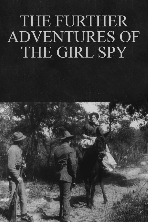 Movie poster for The Further Adventures of the Girl Spy (1910)