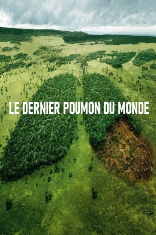 Movie poster for Le dernier poumon du monde (2019)