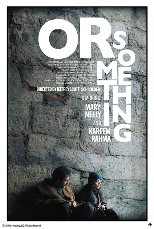 Movie poster for Or Something (2025)