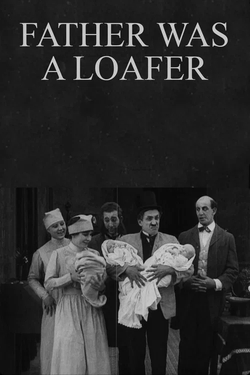 Movie poster for Father Was a Loafer (1915)