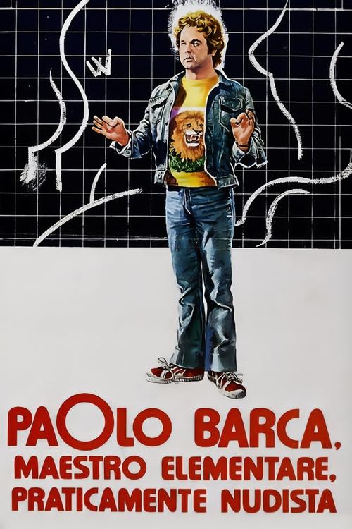 Movie poster for Paolo Barca, Elementary School Teacher, Practically a Nudist (1975)