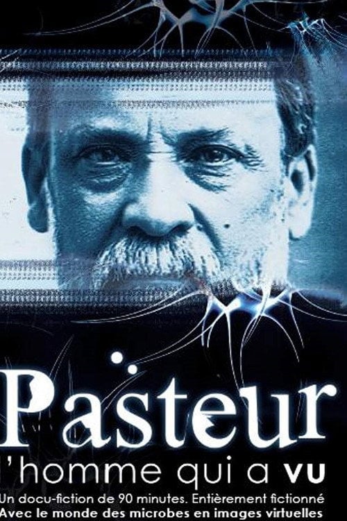 Movie poster for Pasteur, l'homme qui a vu (2011)