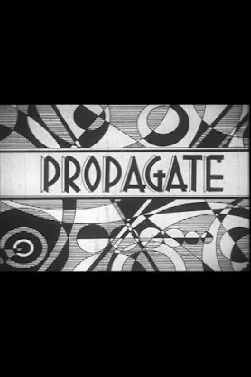 Movie poster for PROPAGATE (1935)