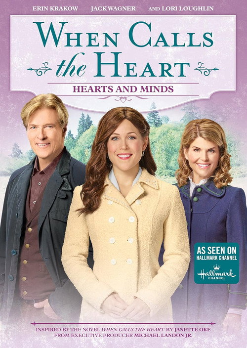 Movie poster for When Calls the Heart: Hearts and Minds (2018)