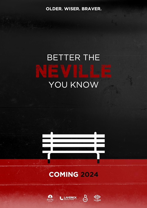 Movie poster for Better the Neville You Know (2024)