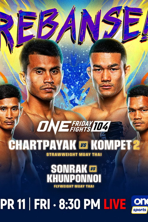 Movie poster for ONE Friday Fights 104: Chartpayak vs. Kompetch 2 (2025)