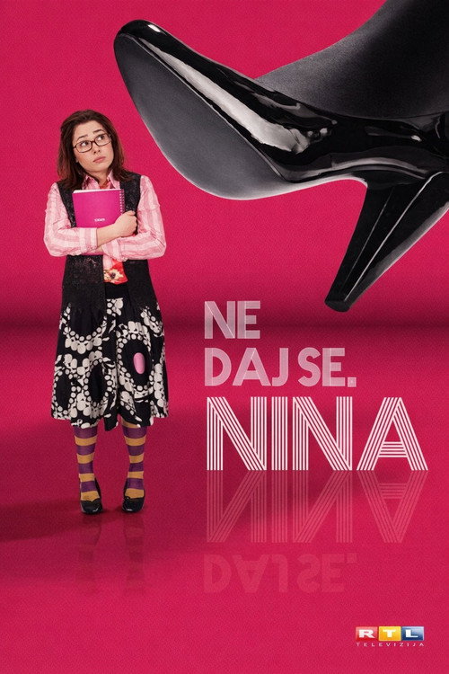 Series poster for Don't Give Up, Nina (2007)