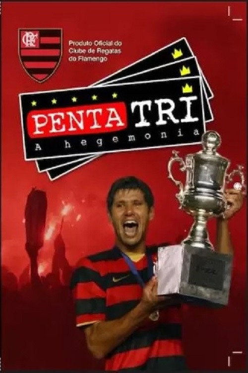 Movie poster for Flamengo Penta Tri - A Hegemonia (2009)