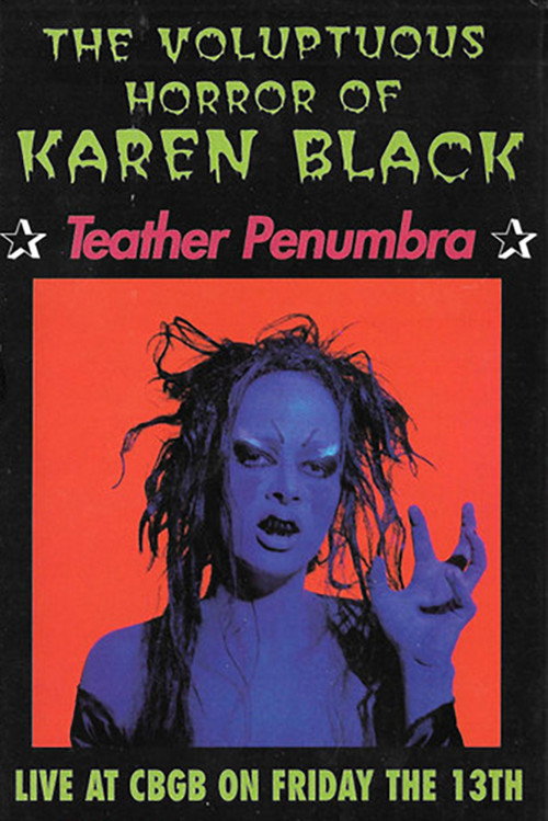 Movie poster for The Voluptuous Horror of Karen Black: Teather Penumbra (1994)