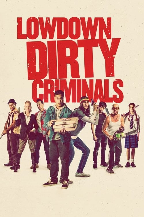 Movie poster for Lowdown Dirty Criminals (2020)