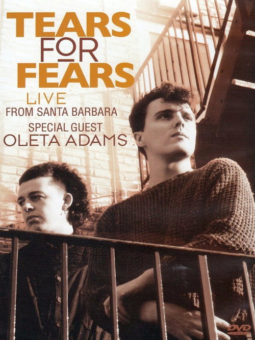 Movie poster for Tears for Fears - Live From Santa Barbara (2010)