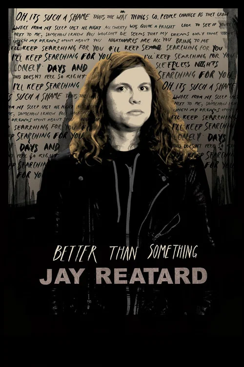 Movie poster for Better Than Something: Jay Reatard (2012)