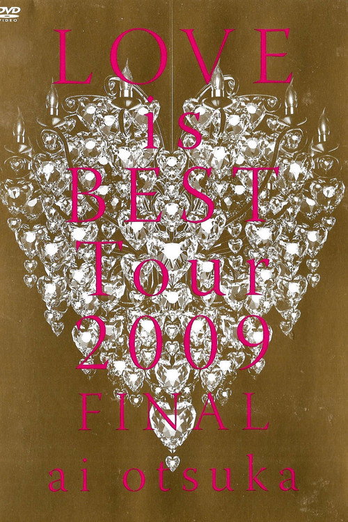 Movie poster for LOVE is BEST Tour 2009 FINAL (2009)