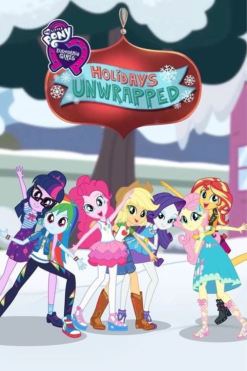 Movie poster for My Little Pony: Equestria Girls - Holidays Unwrapped (2019)