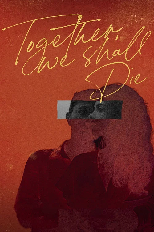 Movie poster for Together, We Shall Die (2021)