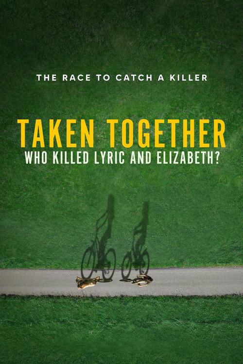 Taken Together: Who Killed Lyric and Elizabeth? poster