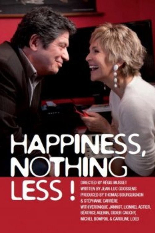Movie poster for Happiness, Nothing Less (2013)