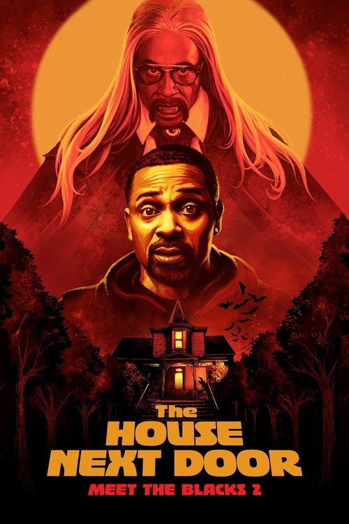 Movie poster for The House Next Door: Meet the Blacks 2 (2021)