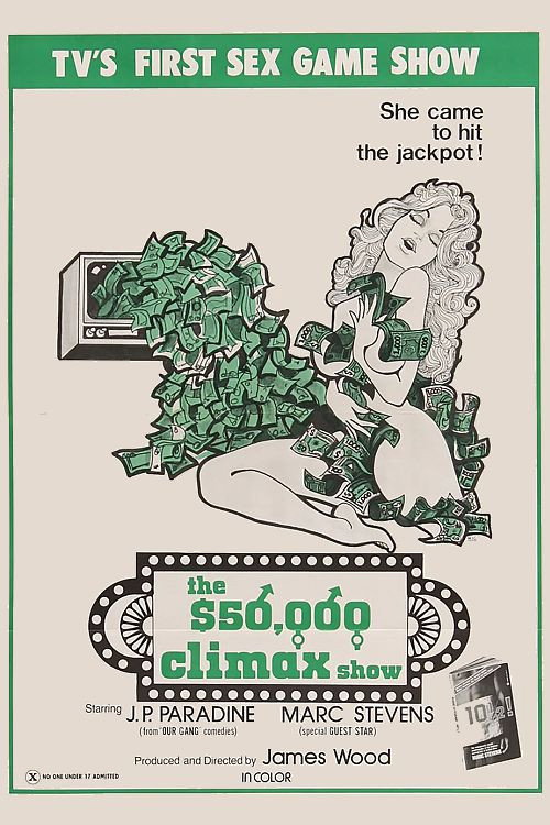 Movie poster for The $50,000 Climax Show (1975)