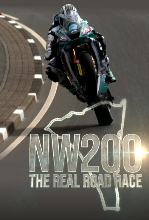 Movie poster for NW200 - The Real Road Race (2022)