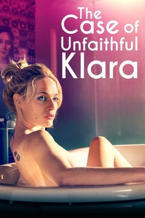 Movie poster for The Case of Unfaithful Klara (2009)