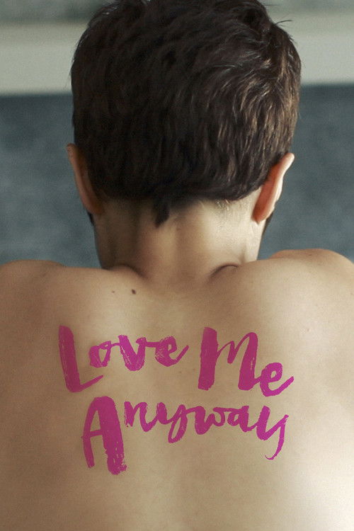 Movie poster for Love Me Anyway (2014)