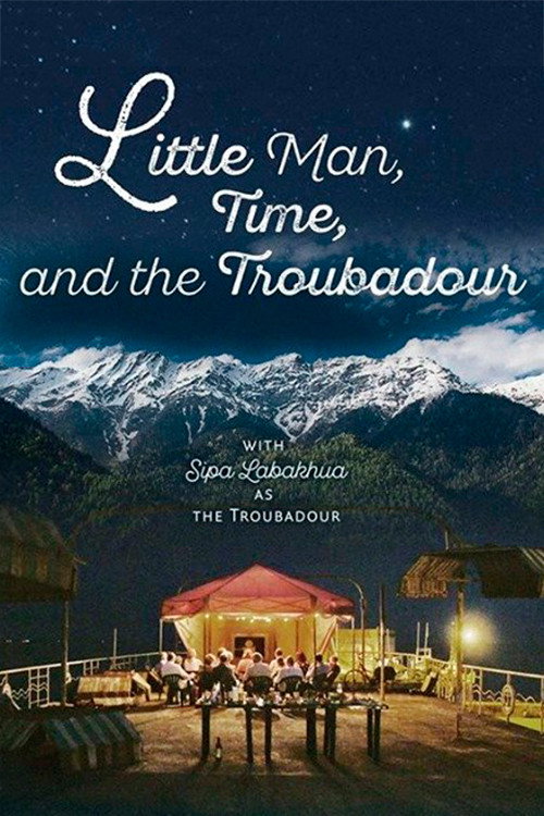 Movie poster for Little Man, Time and the Troubadour (2019)