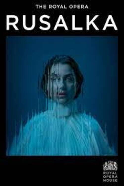 Movie poster for Royal Opera House 2023/24: Rusalka (2024)