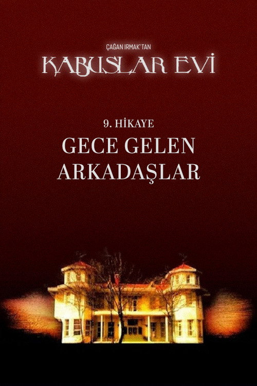 Movie poster for Kabuslar Evi: Gece Gelen Arkadaşlar (2007)
