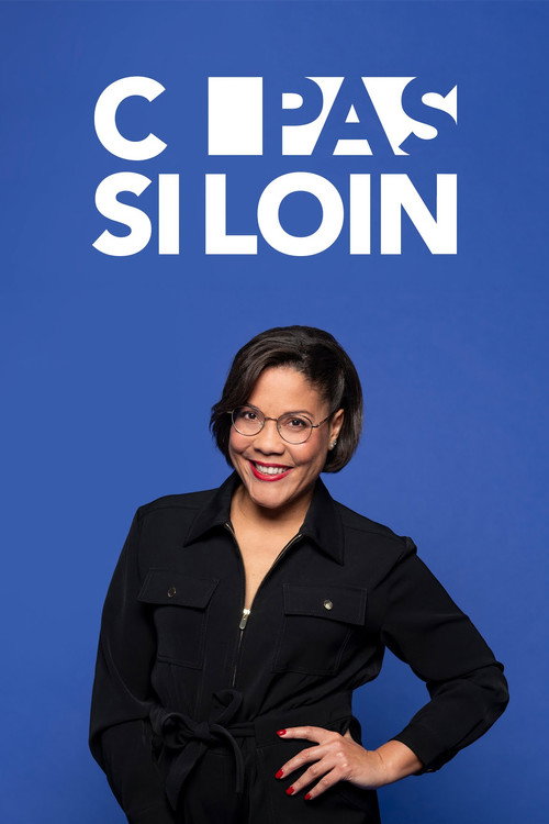 Series poster for C pas si loin (2025)