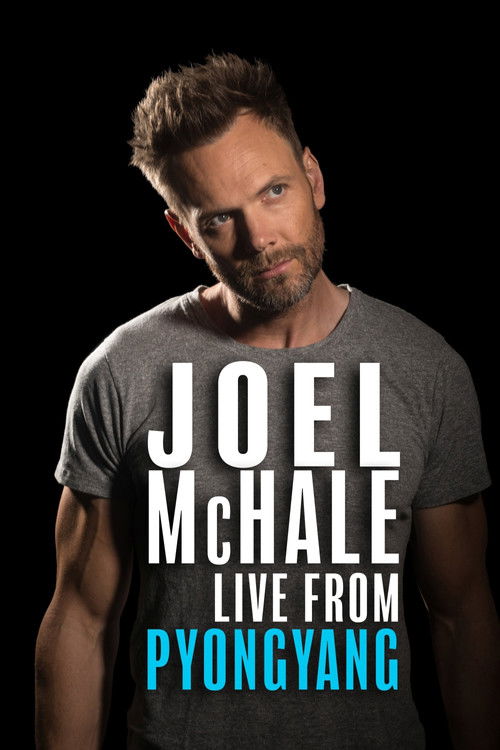 Movie poster for Joel McHale: Live from Pyongyang (2019)