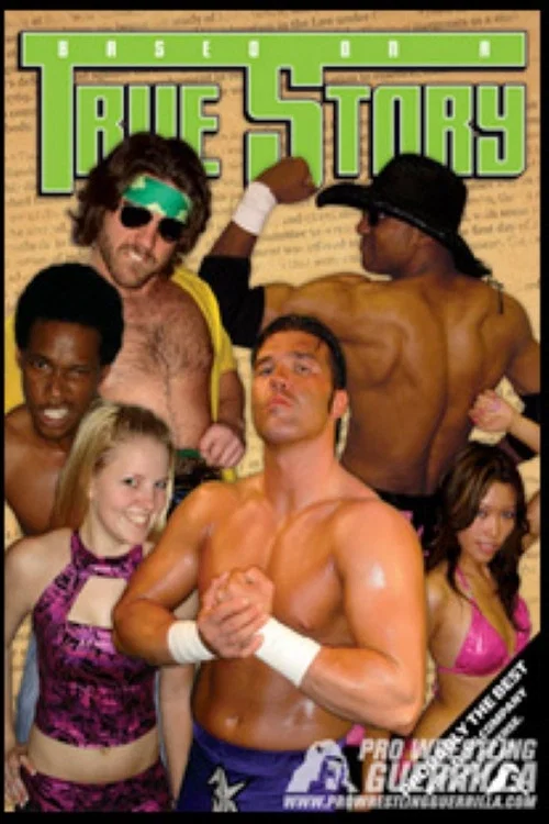 Movie poster for PWG: Based On A True Story (2007)