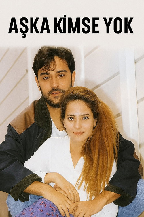 Movie poster for Aşka Kimse Yok (1991)