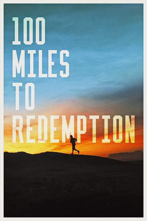 Movie poster for 100 Miles to Redemption (2022)