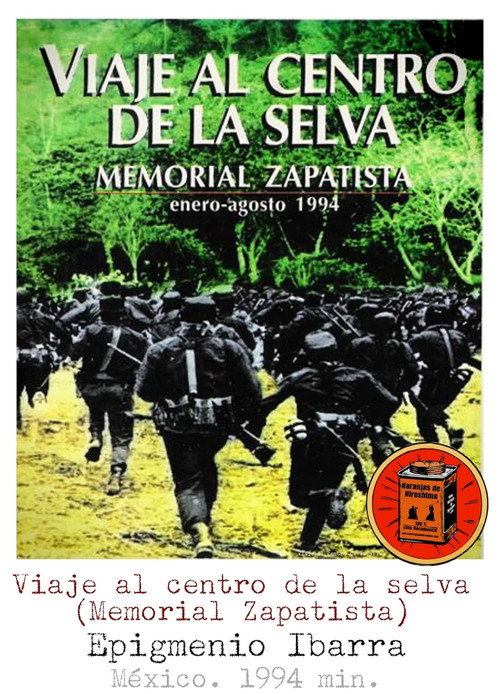 Movie poster for Viaje al centro de la selva. Memorial zapatista (1994)