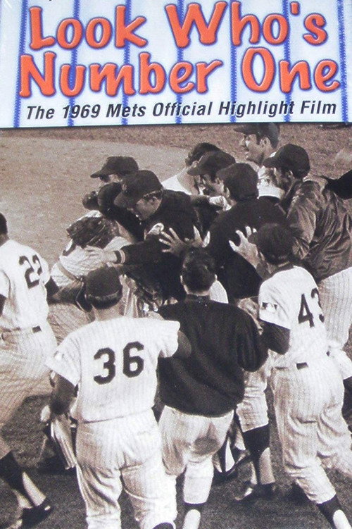 Movie poster for Look Who's #1! The 1969 Mets Official Highlight Film