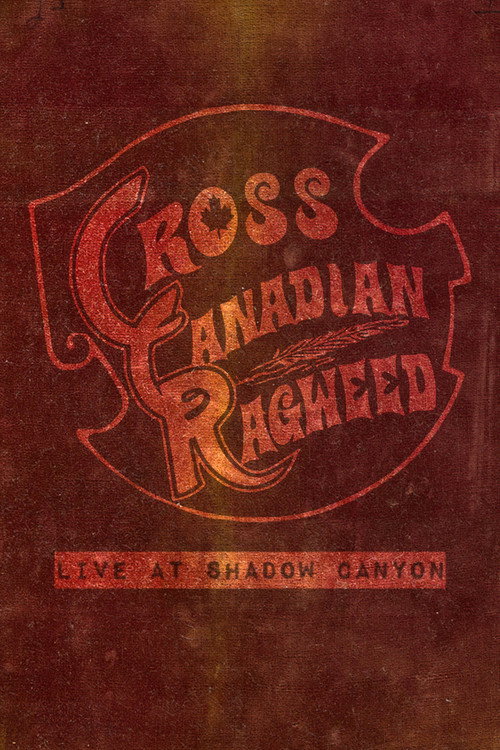 Cross Canadian Ragweed: Live at Shadow Canyon poster