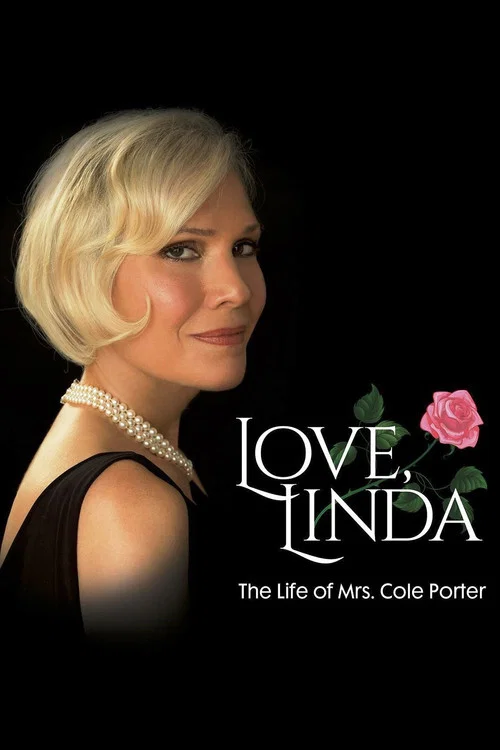 Movie poster for Love, Linda: The Life of Mrs. Cole Porter (2021)