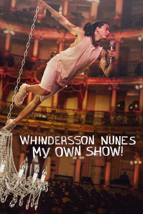 Movie poster for Whindersson Nunes: My Own Show! (2022)