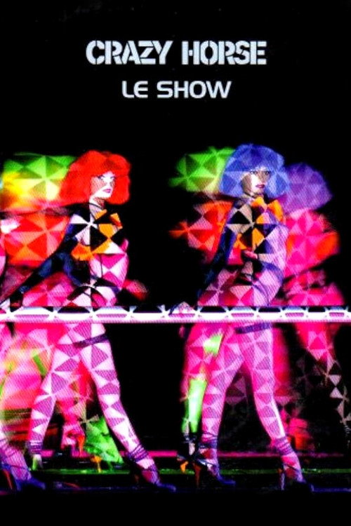 Movie poster for Crazy Horse - Le show (2004)