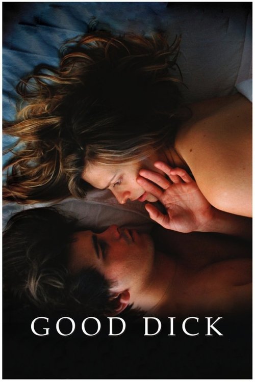Movie poster for Good Dick (2008)
