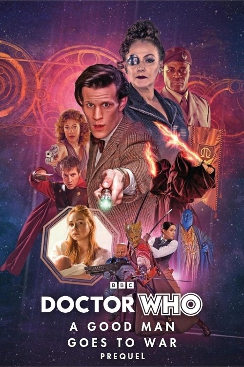Movie poster for Doctor Who: A Good Man Goes to War - Prequel (2011)
