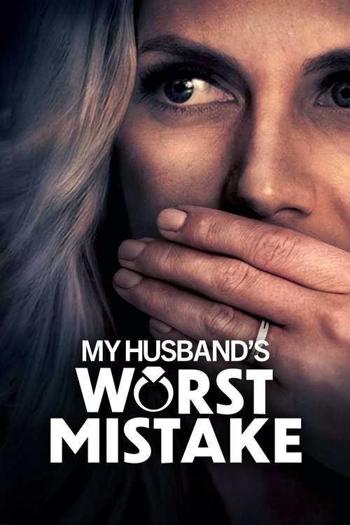 Movie poster for My Husband's Worst Mistake (2023)