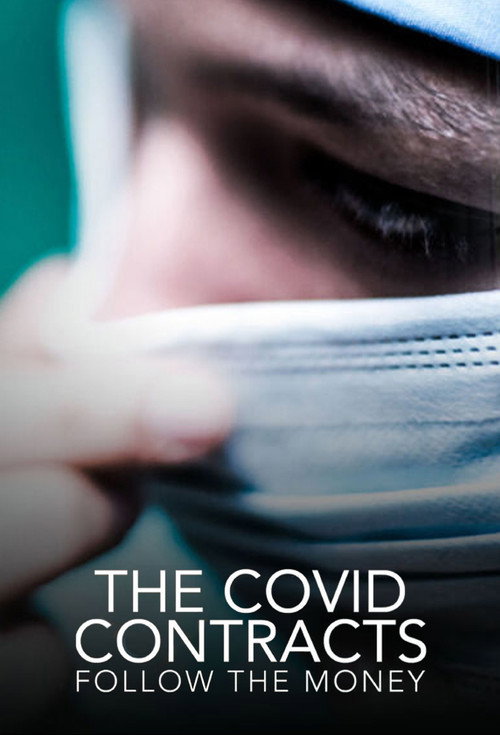 Movie poster for The Covid Contracts: Follow the Money (2025)