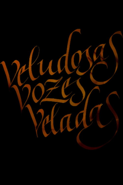 Movie poster for Veludosas Vozes Veladas (2015)