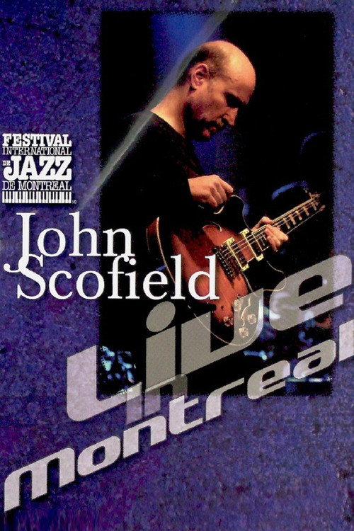 Movie poster for John Scofield - Live in Montreal (1992)