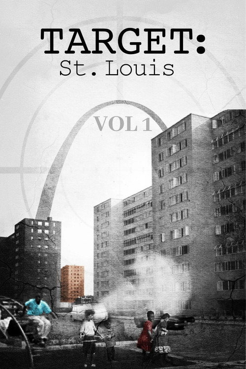 Movie poster for Target: St. Louis Vol. 1 (2018)