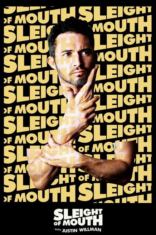 Movie poster for Sleight of Mouth with Justin Willman (2015)