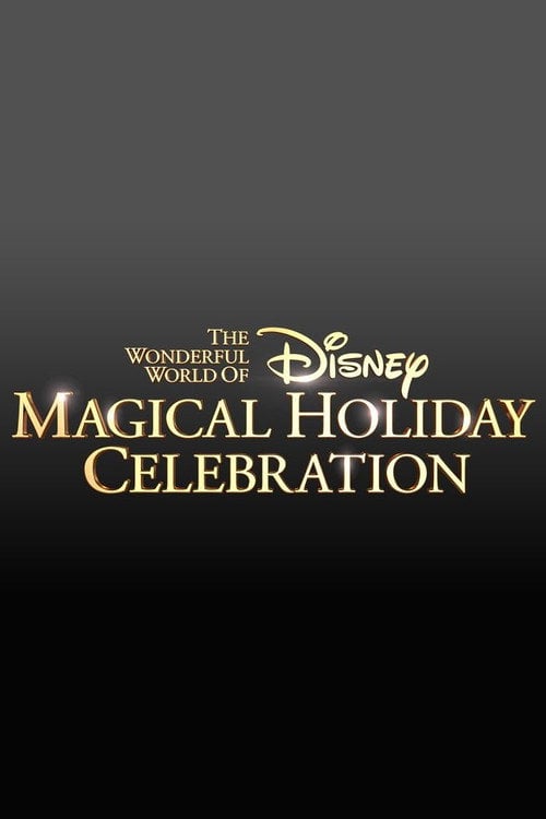 Movie poster for The Wonderful World of Disney: Magical Holiday Celebration (2018)